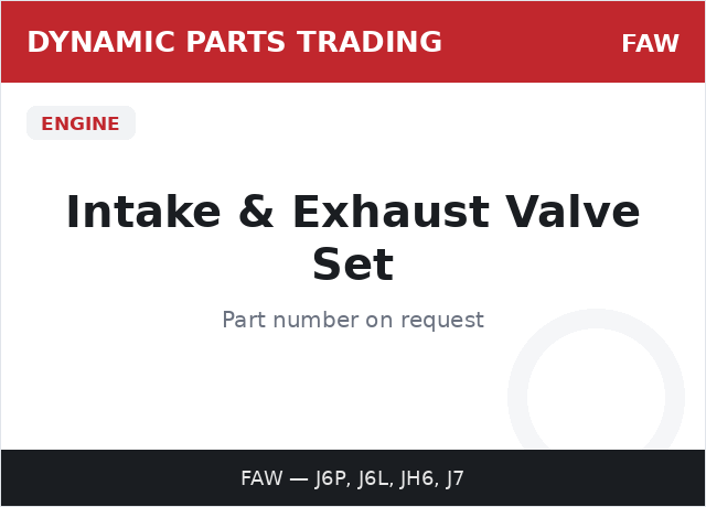 Intake & Exhaust Valve Set — FAW