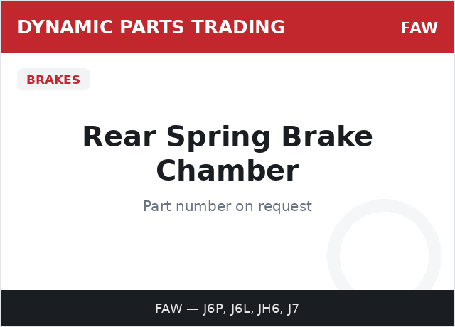 Rear Spring Brake Chamber — FAW