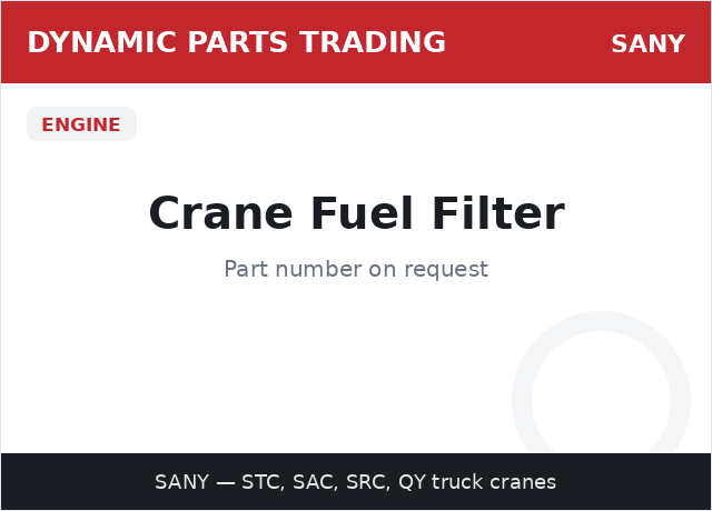Crane Fuel Filter — SANY
