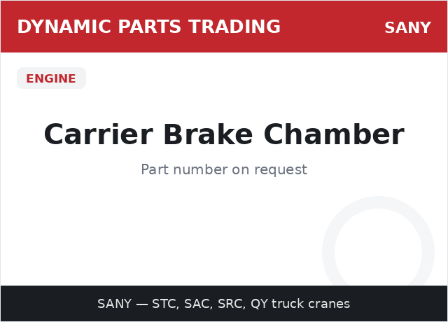 Carrier Brake Chamber — SANY