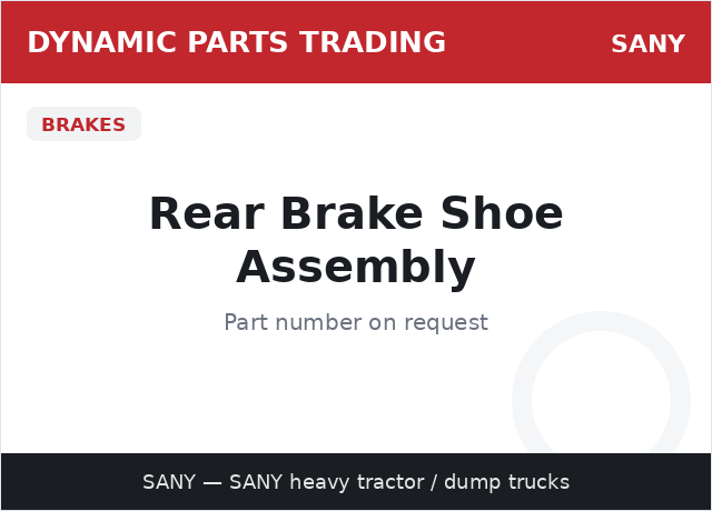 Rear Brake Shoe Assembly — SANY