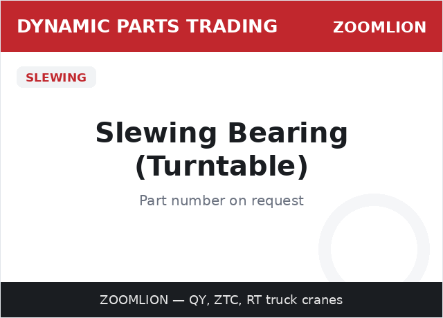 Slewing Bearing (Turntable) — ZOOMLION
