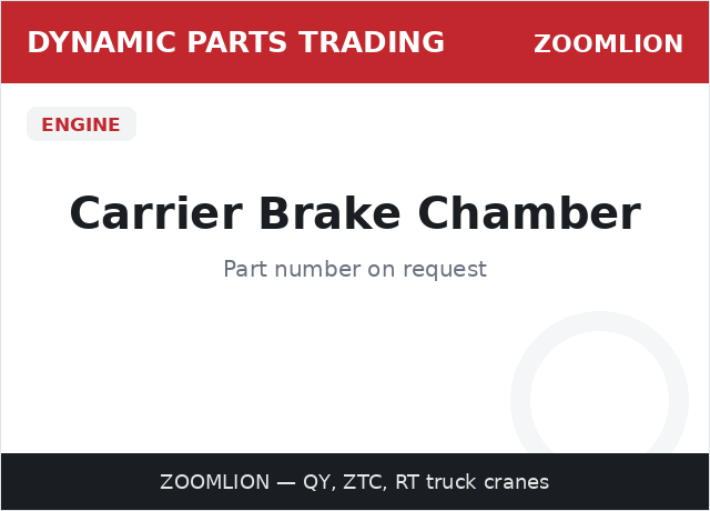 Carrier Brake Chamber — ZOOMLION