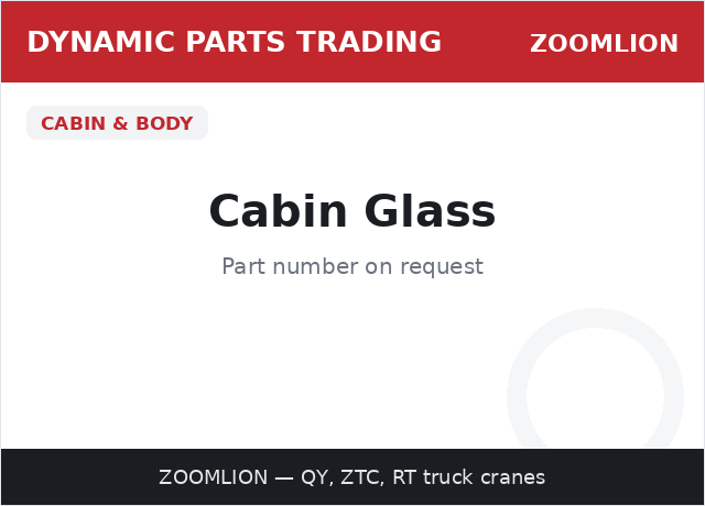 Cabin Glass — ZOOMLION